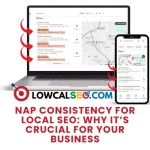 NAP Consistency for Local SEO: Why It’s Crucial for Your Business